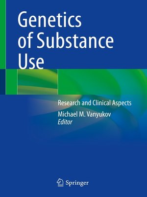 cover image of Genetics of Substance Use